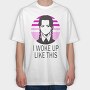 I Woke Up Like This Merlina, Tricou Oversize Barbati (Unisex)