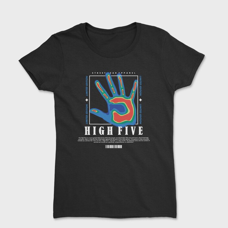 High Five 2, Tricou Femei
