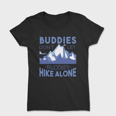 Hike Buddies, Tricou Femei