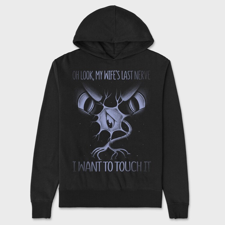 Wifes Last Nerve Funny Monochrome, Hanorac Oversize Barbati (Unisex)