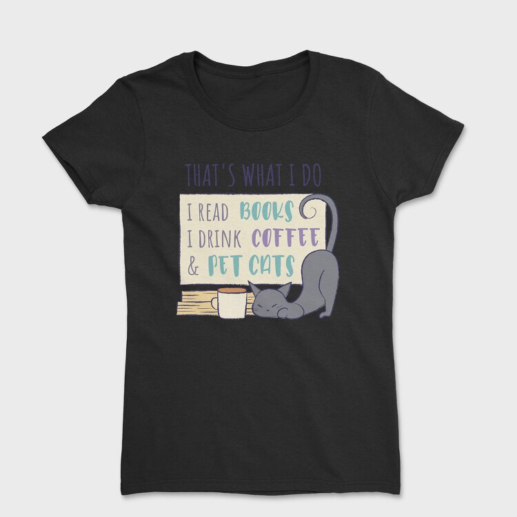 Books Cats And Coffee Pet, Tricou Femei