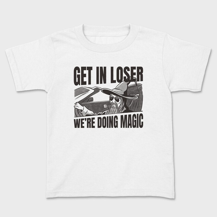 Wizard In A Car Parody Get In Loser, Tricou Copii