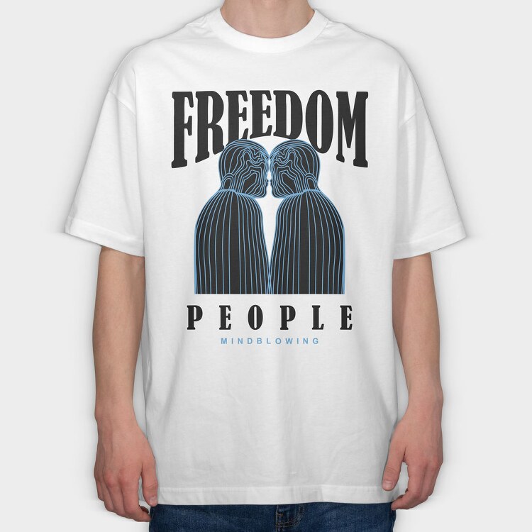 Freedom People 2, Tricou Oversize Barbati (Unisex)