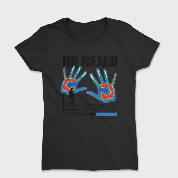 Feel The Pain 1, Tricou Femei