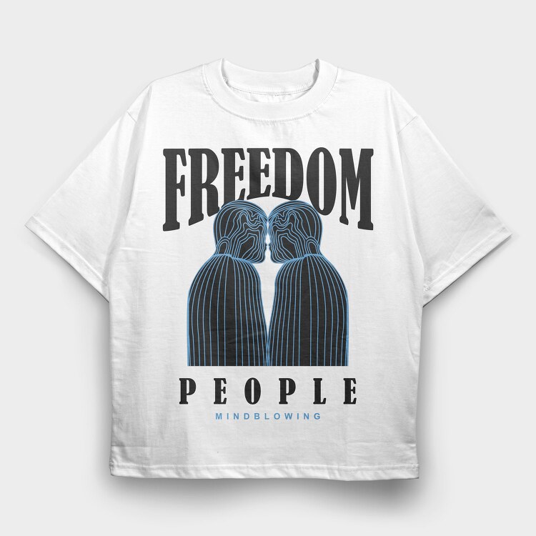 Freedom People 2, Tricou Oversize Barbati (Unisex)
