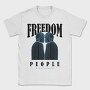 Freedom People 2, Tricou Barbati (Unisex)