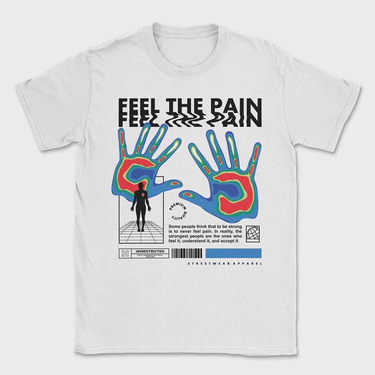 Feel The Pain 1, Tricou Barbati (Unisex)