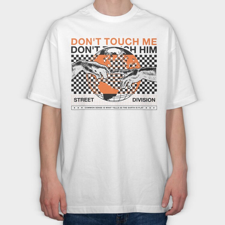 Don T Touch Me 1, Tricou Oversize Barbati (Unisex)