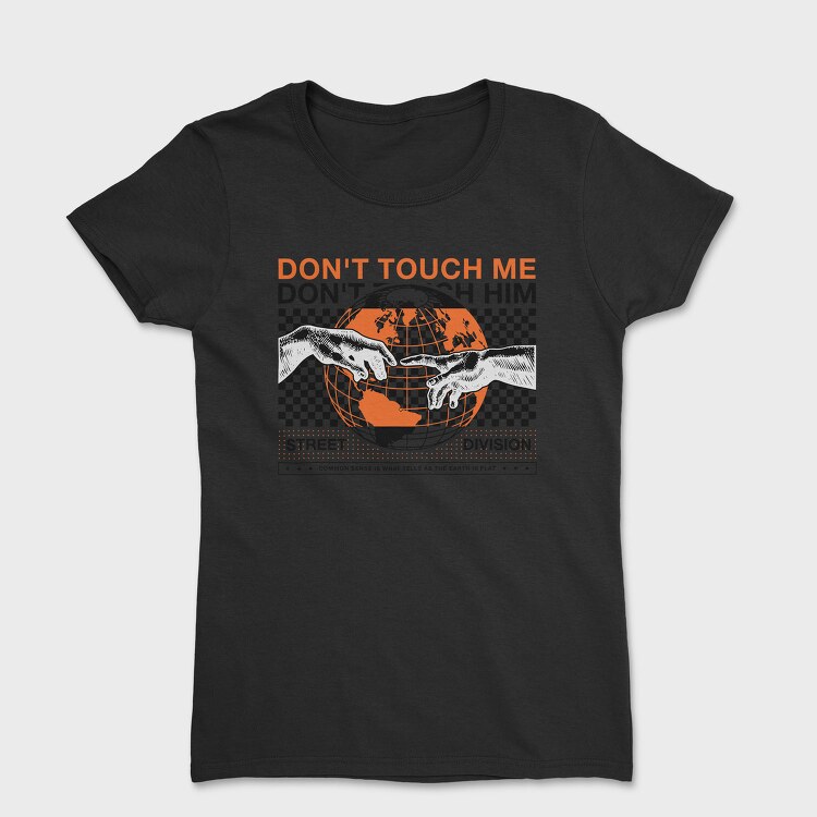Don T Touch Me 1, Tricou Femei