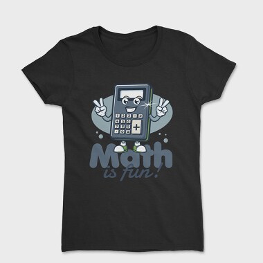 Math Is Fun Calculator Tote, Tricou Femei