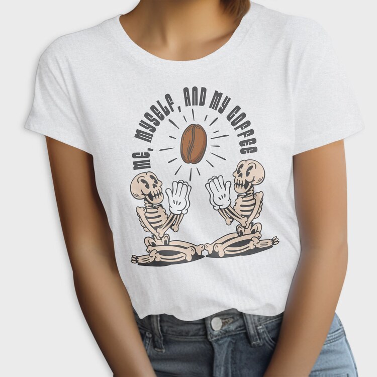 Me Myself and My Coffee, Tricou Femei