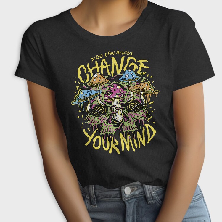 You Can Always Change Your Mind, Tricou Femei
