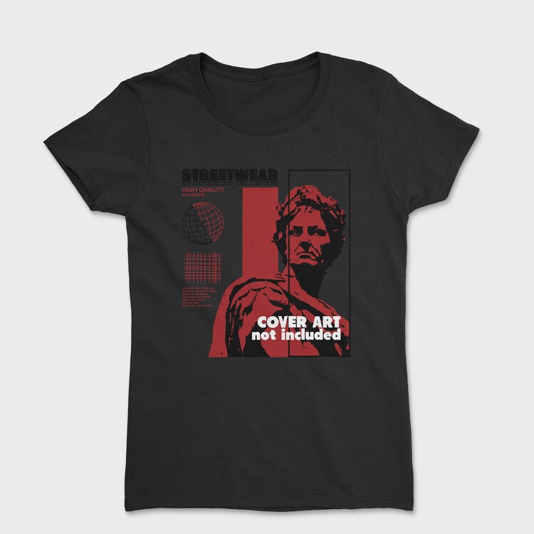 Cover Art Not Included 1, Tricou Femei