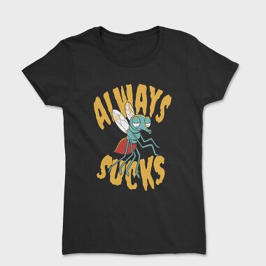 Mosquito Cartoon Quote, Tricou Femei