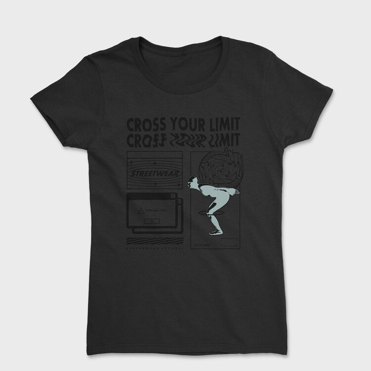 Cross Your Limits 1, Tricou Femei