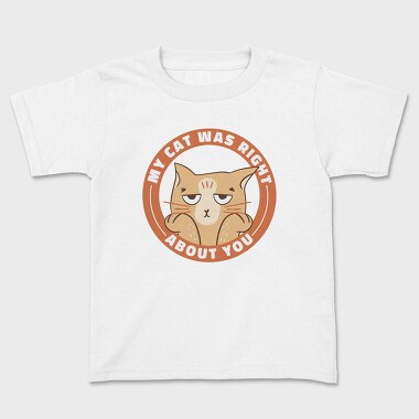 My Cat Was Right About You, Tricou Copii