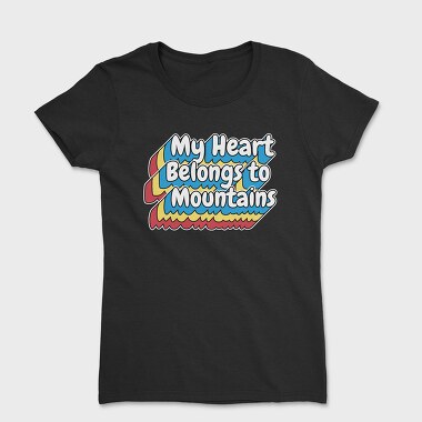 Mountain Lover Lettering, Tricou Femei