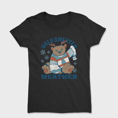 Ugly Sweater Weather Christmas Bear Mug, Tricou Femei