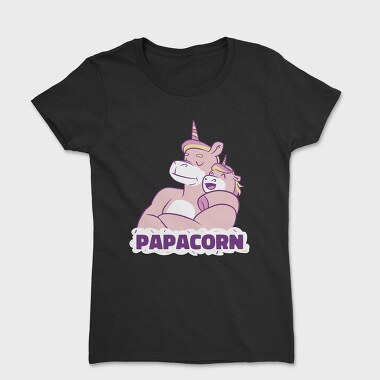 Unicorn Daddy And Baby Papacorn, Tricou Femei