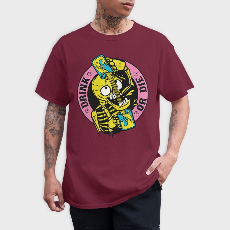 Drink or Die, Tricou Barbati (Unisex)