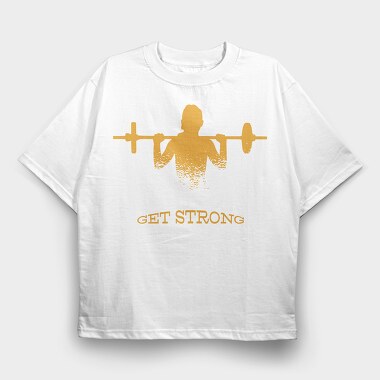 Train Hard Get Strong Crossfit Quote, Tricou Oversize Barbati (Unisex)