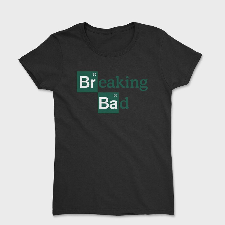 Breaking Bad 18, Tricou Femei