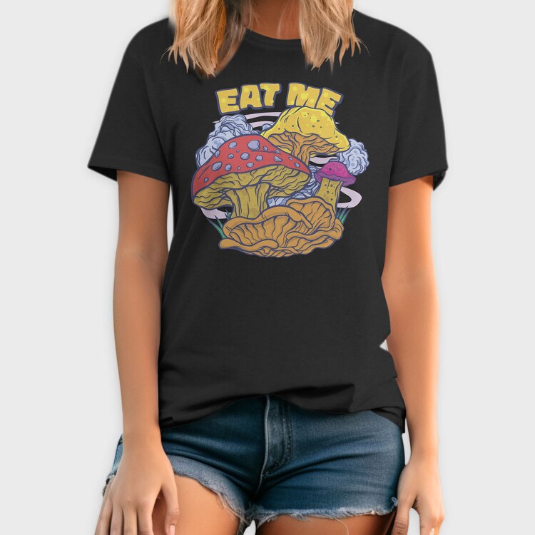 Mushrooms Eat Me, Tricou Barbati (Unisex)