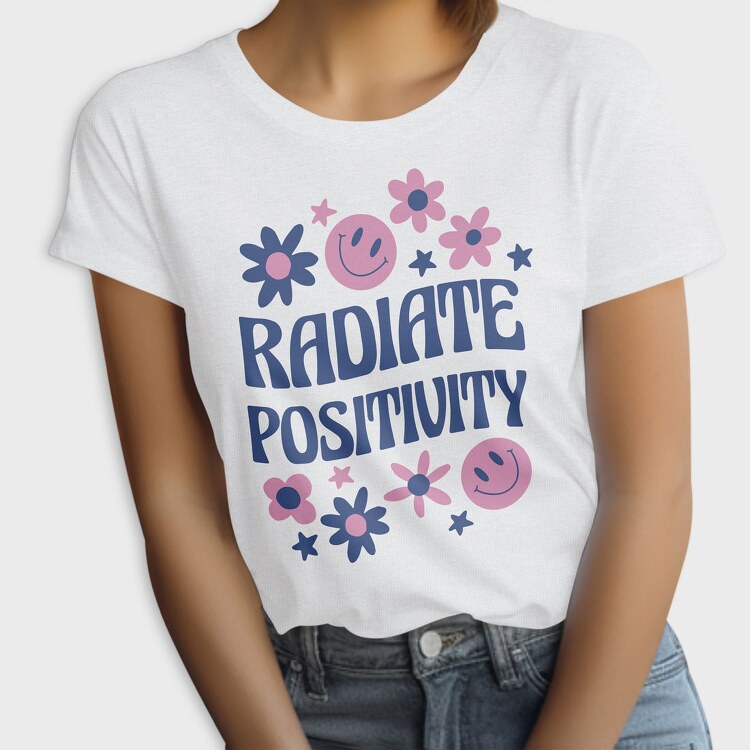 Radiate Positivity, Tricou Femei