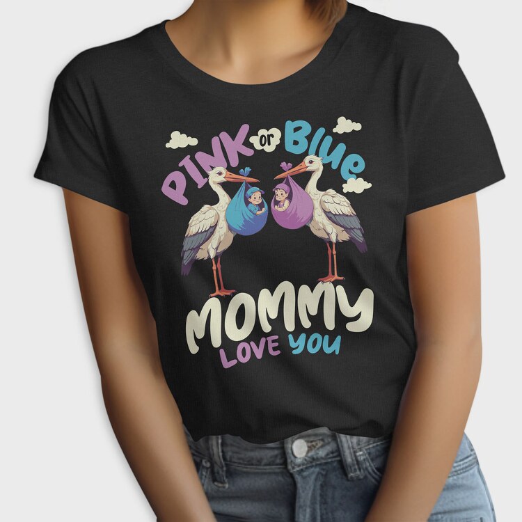Pink or Blue Babies, Tricou Femei
