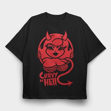 Curvy As Hell, Tricou Oversize Barbati (Unisex)