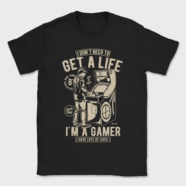 Get A Life, Tricou Barbati (Unisex)
