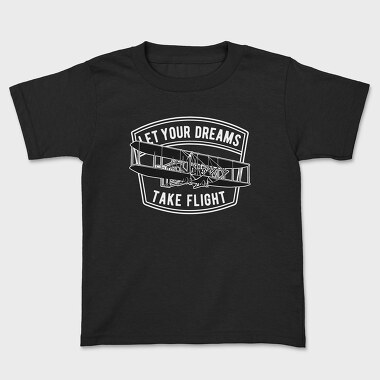 Let Your Dreams Take Flight, Tricou Copii