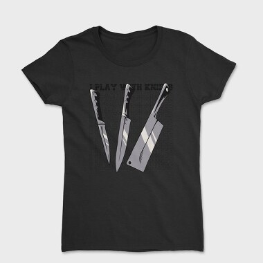 Play With Knives, Tricou Femei