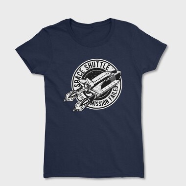 Mission Failed, Tricou Femei