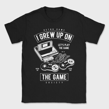 Grew Up On The Game, Tricou Barbati (Unisex)
