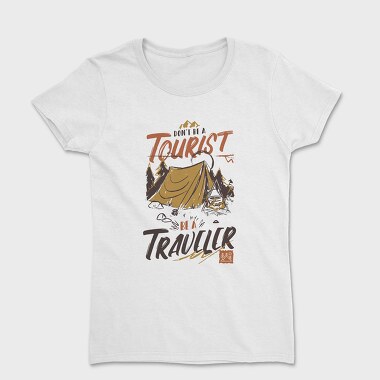 Tourist Traveler, Tricou Femei