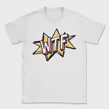 Wtf, Tricou Barbati (Unisex)