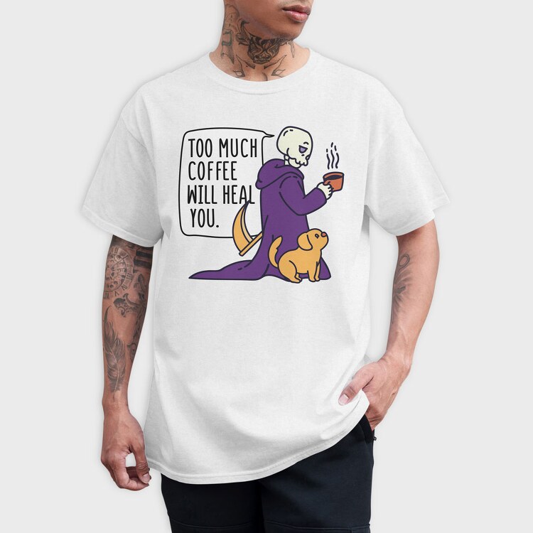Coffee Will Heal You, Tricou Barbati (Unisex)
