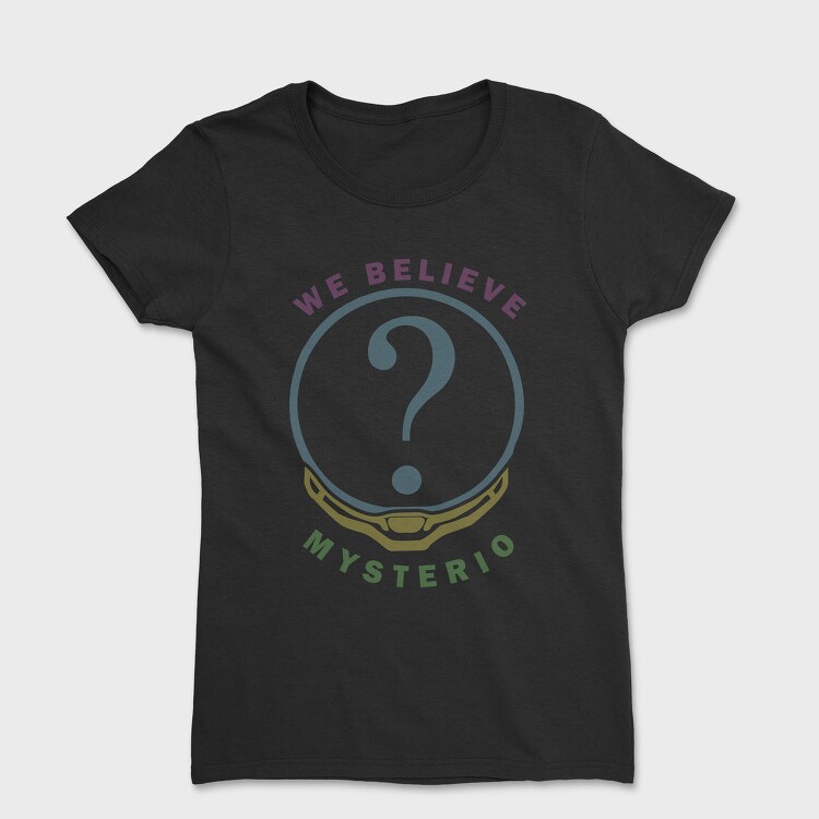 We Believe Mystery, Tricou Femei