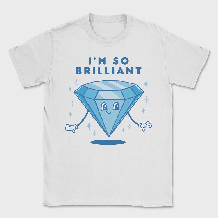 Brilliant Diamond I M So Brilliant Nc, Tricou Barbati (Unisex)