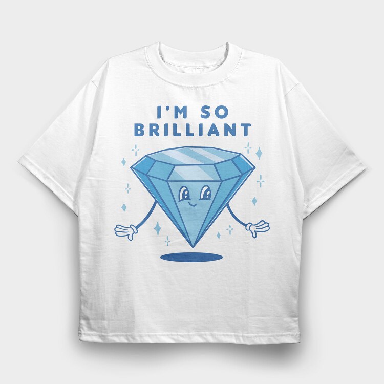 Brilliant Diamond I M So Brilliant Nc, Tricou Oversize Barbati (Unisex)