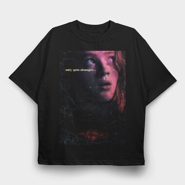 Only Gets Stranger, Tricou Oversize Barbati (Unisex)
