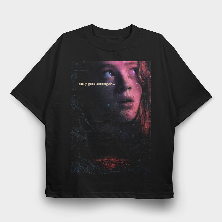 Only Gets Stranger, Tricou Oversize Barbati (Unisex)
