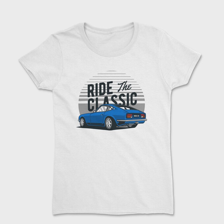 Datsun 240z Ride The Classic, Tricou Femei