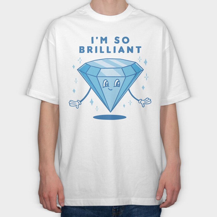 Brilliant Diamond I M So Brilliant Nc, Tricou Oversize Barbati (Unisex)