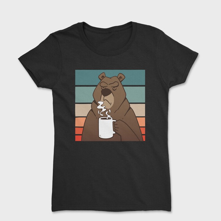 Brown Bear With Coffee Grumpy, Tricou Femei
