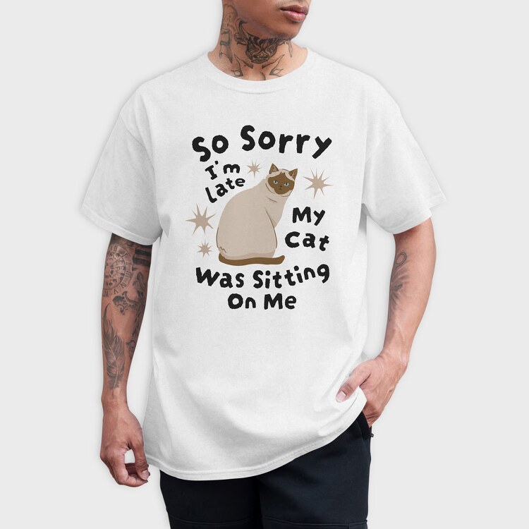 My Cat Was Sitting on Me, Tricou Barbati (Unisex)