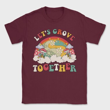 Lets Groove Together, Tricou Barbati (Unisex)