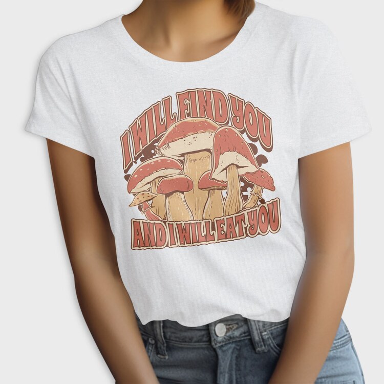 Mushrooms Eat You, Tricou Femei