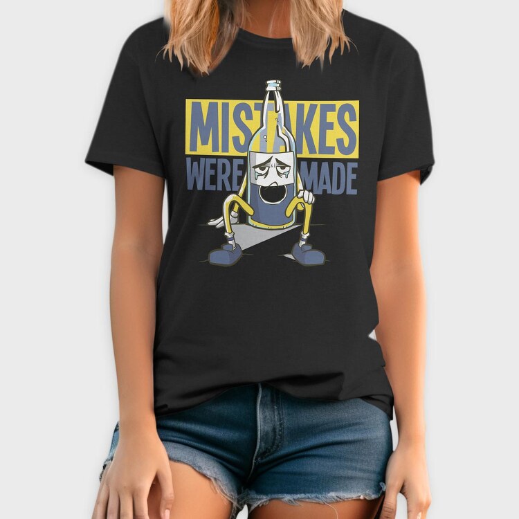 Mistakes Were Made, Tricou Barbati (Unisex)